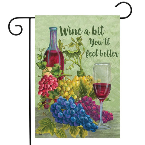 Wine a Bit You'll Feel Better Flag - 12.5 x 18 in