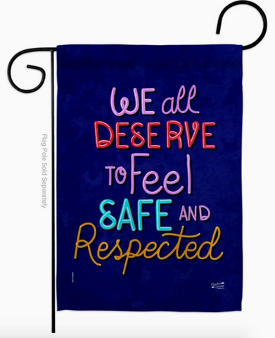 Deserve Respected Flag - double-sided - 13 x 18.5 in