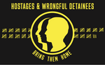 Hostages & Wrongful Detainees Flag - 3 x 5 ft