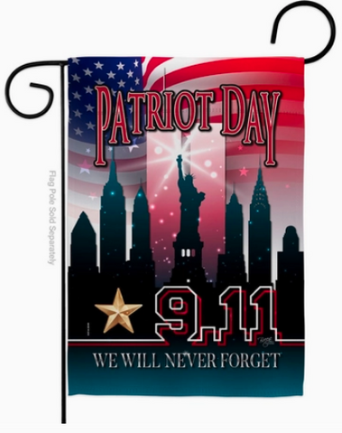 Never Forget Patriot Day -9-11 Flag - double-sided - 13 x 18.5 in