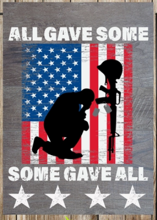 All Gave Some, Some Gave All Flag - 12 x 18 in Double-sided