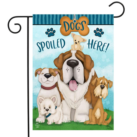 Dogs Spoiled Here Flag - 12.5 x 18 in